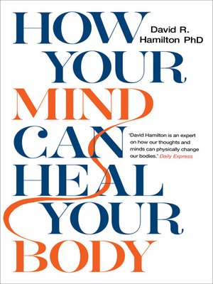 cover image of How Your Mind Can Heal Your Body